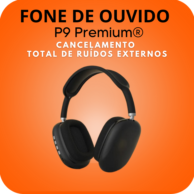 Fone de ouvido P9 Premium®